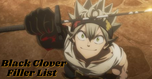 Black Clover Filler List