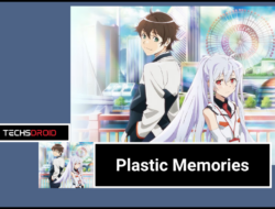 Plastic Memories