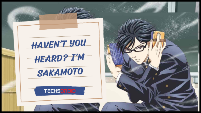 Haven’t You Heard? I’m Sakamoto